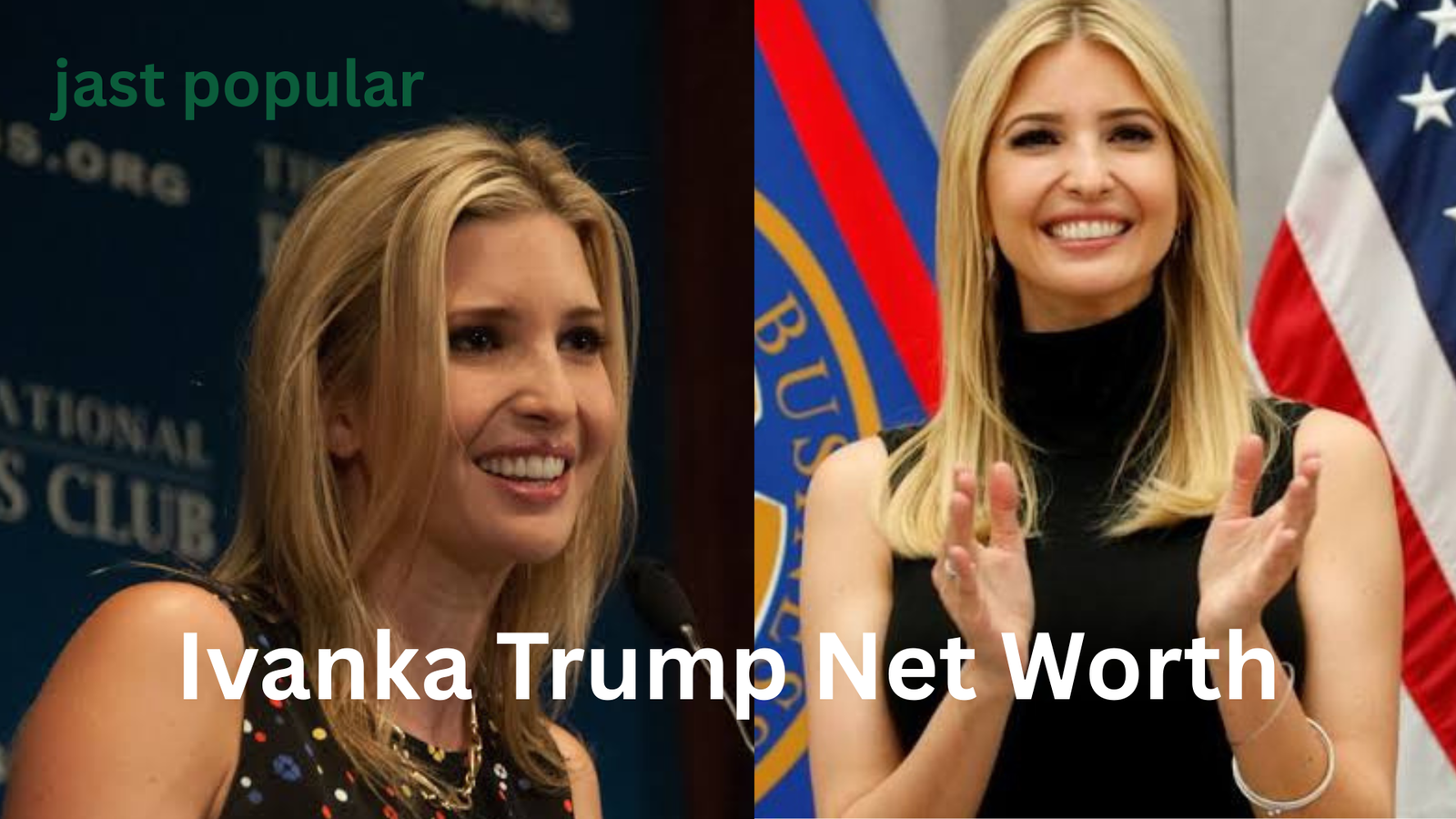 Ivanka Trump Net Worth